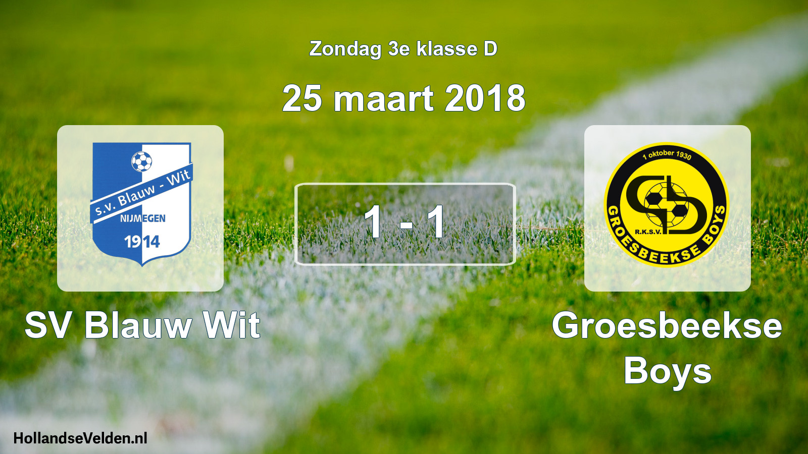 Total number of matches played: SV Blauw Wit - Groesbeekse Boys 1 - 1 (25 March 2018)