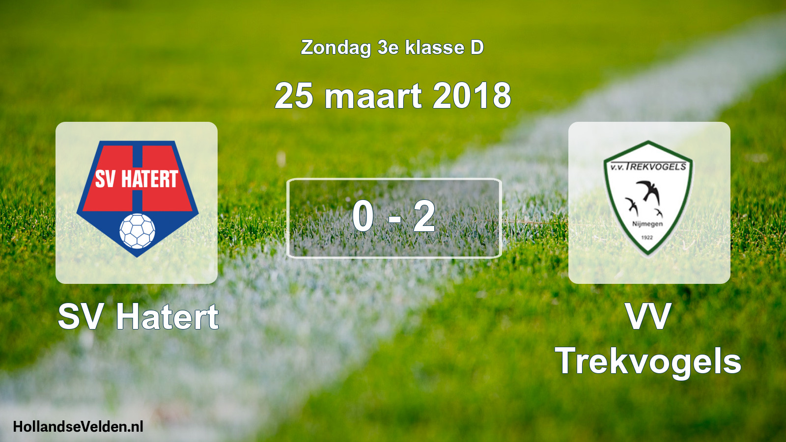 Total number of matches played: SV Hatert - VV Trekvogels 0 - 2 (25 March 2018)