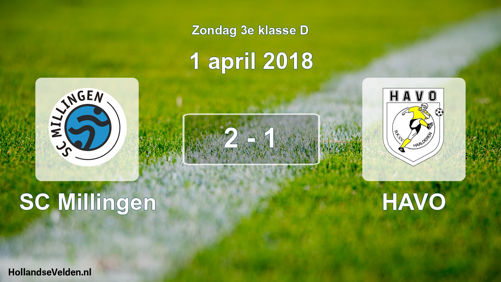 Total number of matches played: SC Millingen - HAVO 2 - 1 (1 April 2018)