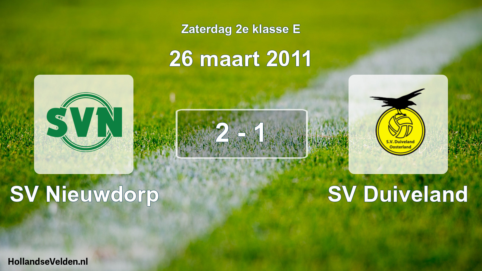 Total number of matches played: SV Nieuwdorp - SV Duiveland 2 - 1 (26 March 2011)
