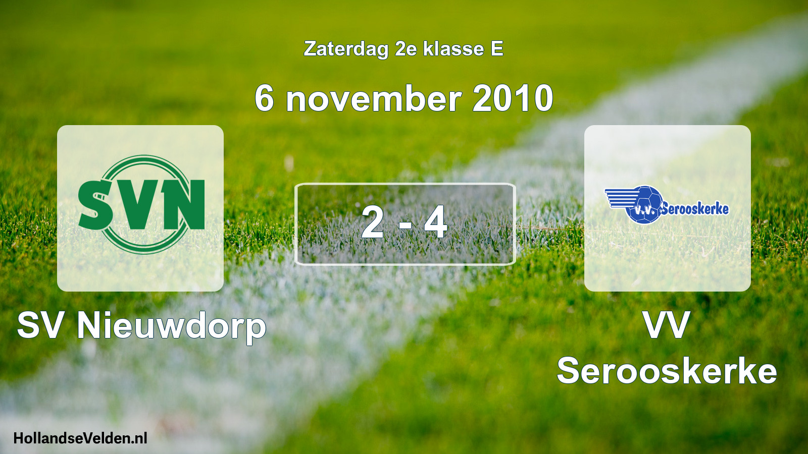Total number of matches played: SV Nieuwdorp - VV Serooskerke 2 - 4 (6 November 2010)