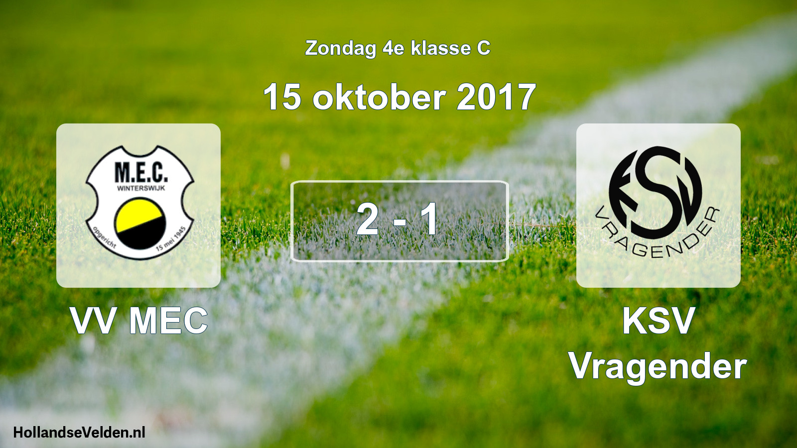Total number of matches played: VV MEC - KSV Vragender 2 - 1 (15 October 2017)