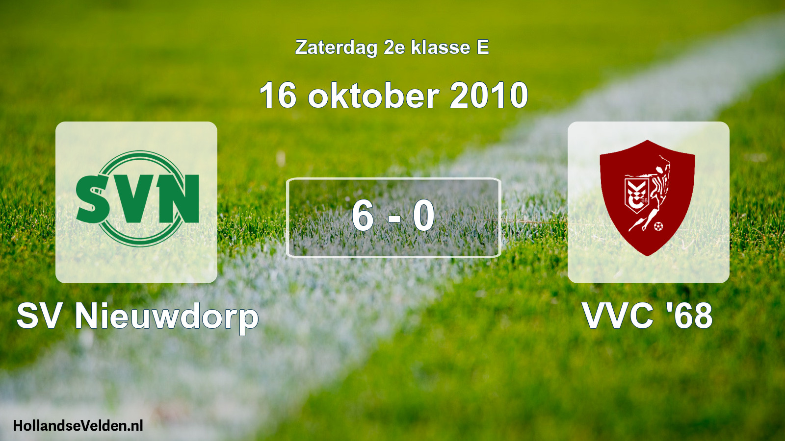 Total number of matches played: SV Nieuwdorp - VVC '68 6 - 0 (16 October 2010)
