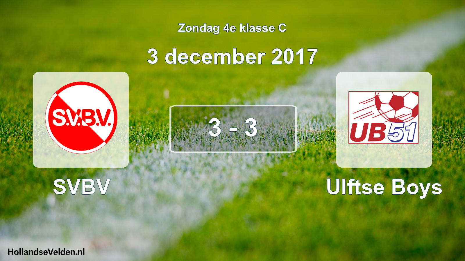 Total number of matches played: SVBV - Ulftse Boys 3 - 3 (3 December 2017)