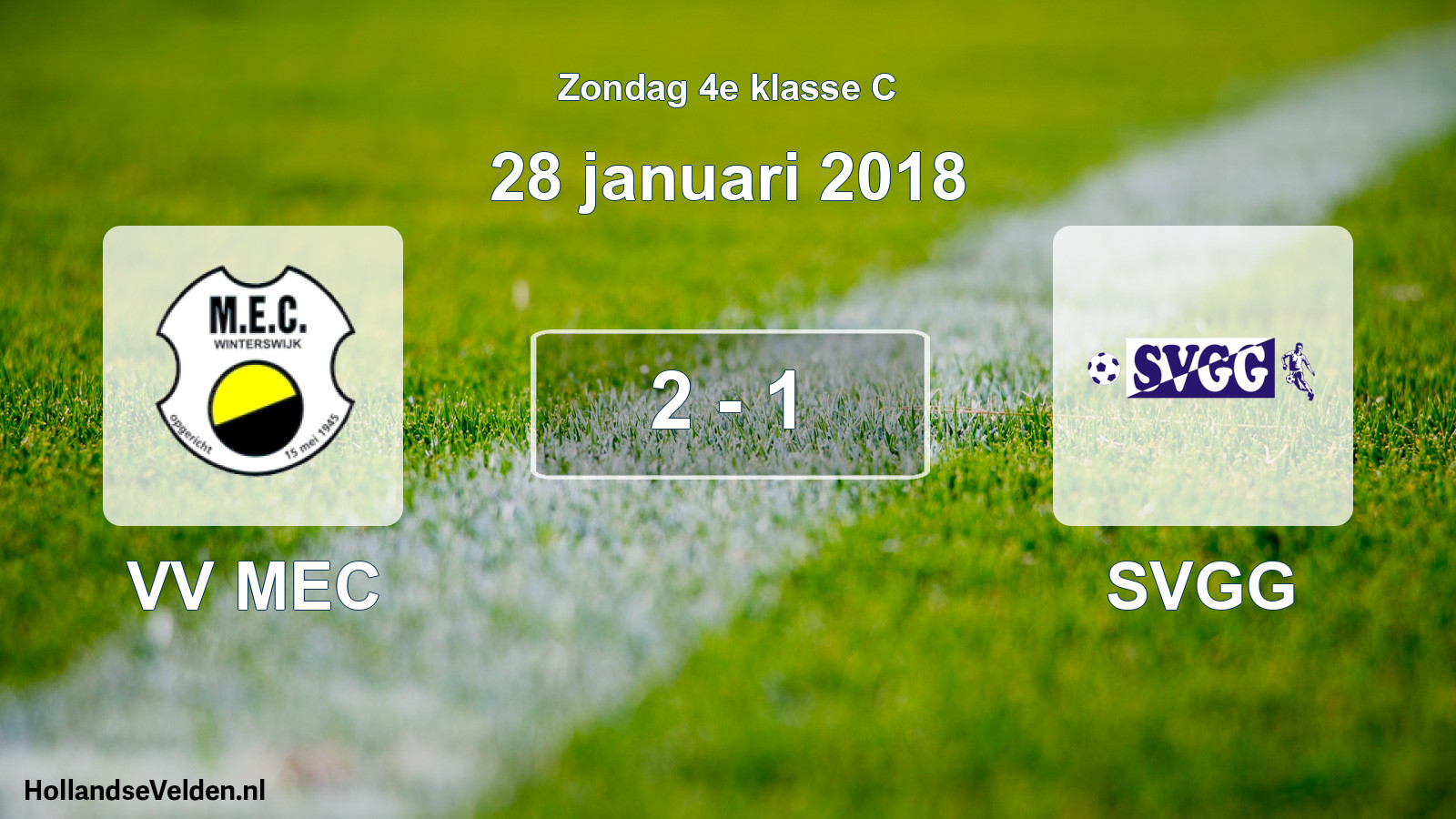 Total number of matches played: VV MEC - SVGG 2 - 1 (28 January 2018)