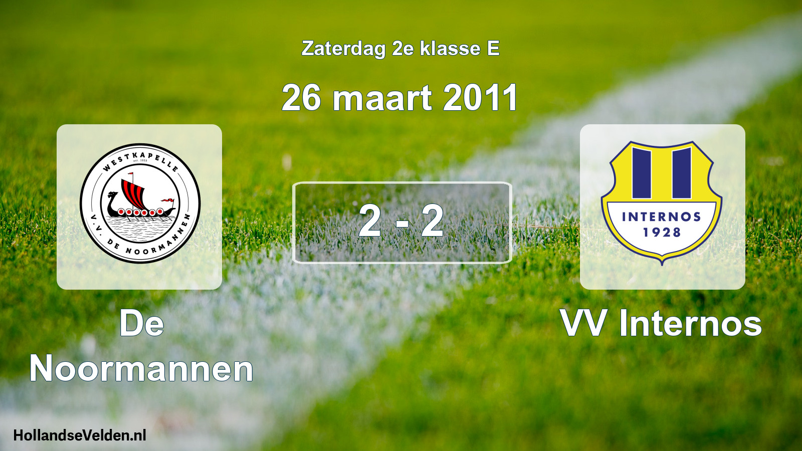 Total number of matches played: De Noormannen - VV Internos 2 - 2 (26 March 2011)