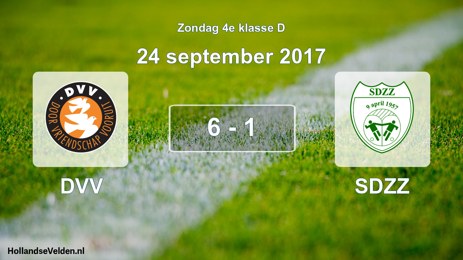 Total number of matches played: DVV - SDZZ 6 - 1 (24 September 2017)