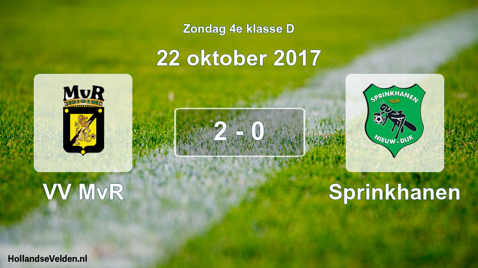 Total number of matches played: VV MvR - Sprinkhanen 2 - 0 (22 October 2017)