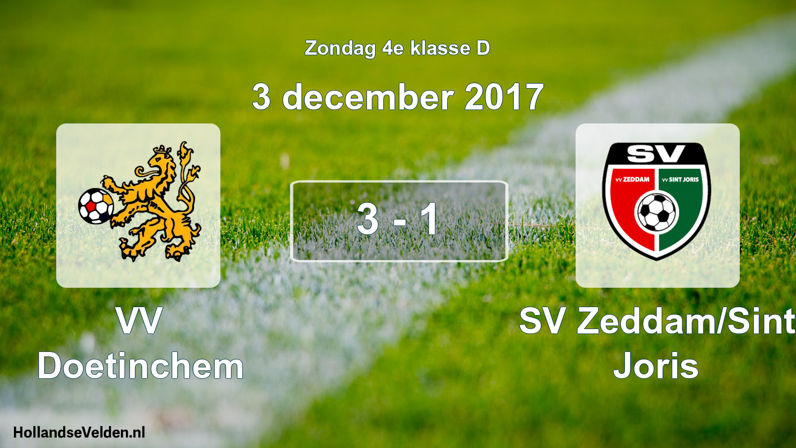 Total number of matches played: VV Doetinchem - SV Zeddam/Sint Joris 3 - 1 (3 December 2017)