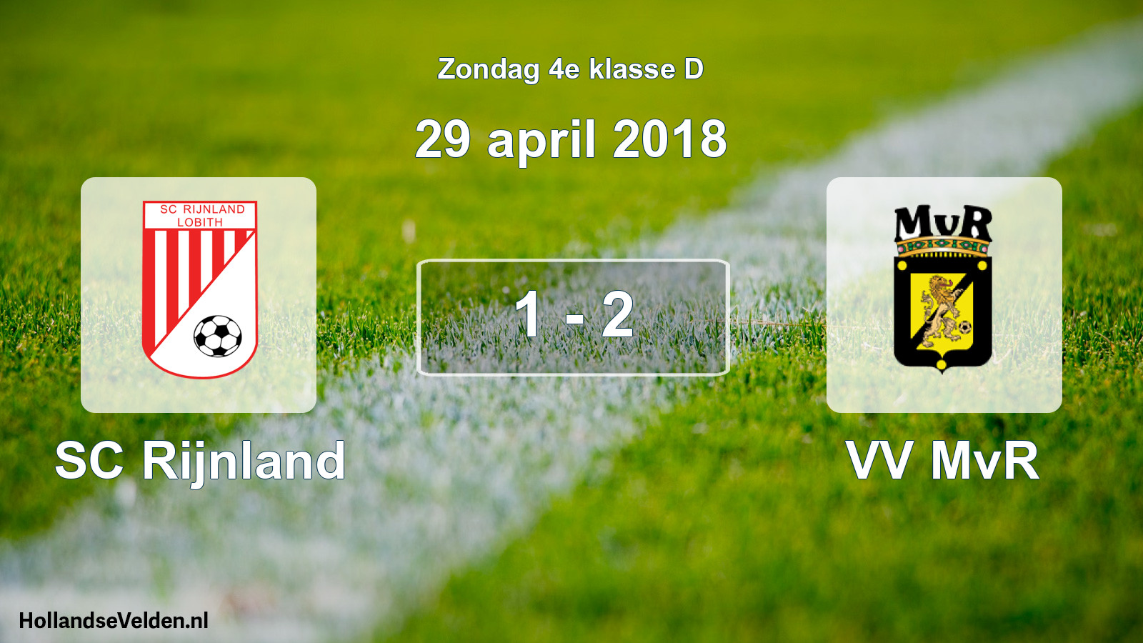 Total number of matches played: SC Rijnland - VV MvR 1 - 2 (29 April 2018)