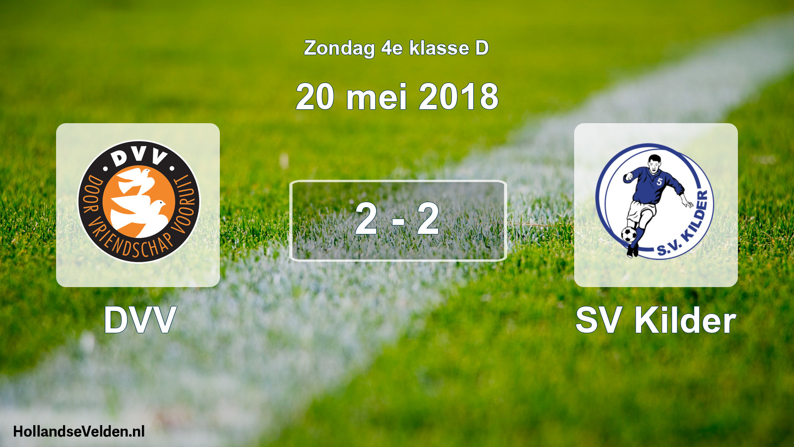 Total number of matches played: DVV - SV Kilder 2 - 2 (20 May 2018)