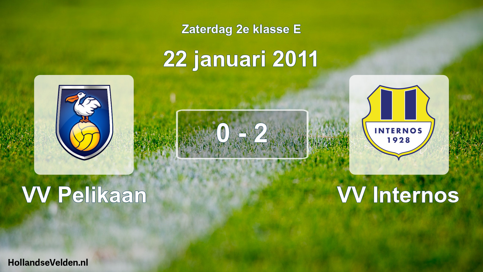 Total number of matches played: VV Pelikaan - VV Internos 0 - 2 (22 January 2011)