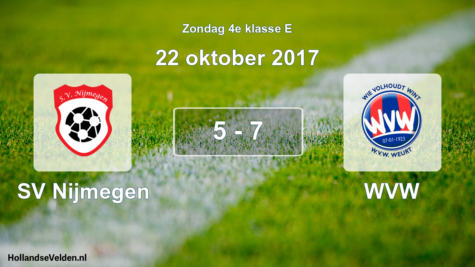 Total number of matches played: SV Nijmegen - WVW 5 - 7 (22 October 2017)