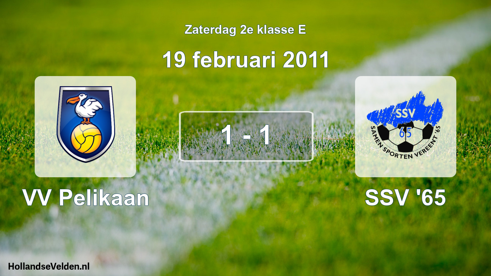 Total number of matches played: VV Pelikaan - SSV '65 1 - 1 (19 February 2011)