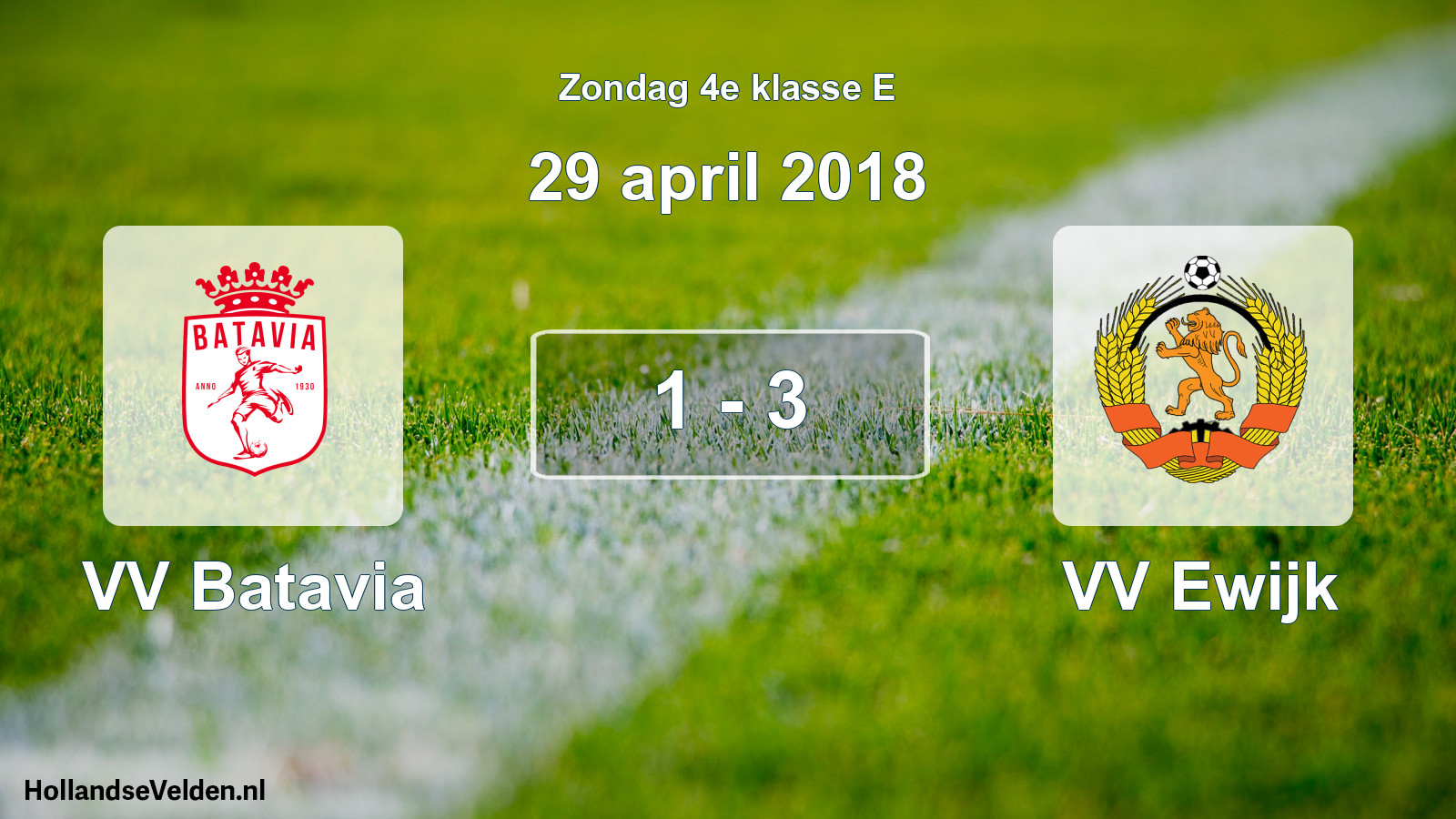 Total number of matches played: VV Batavia - VV Ewijk 1 - 3 (29 April 2018)