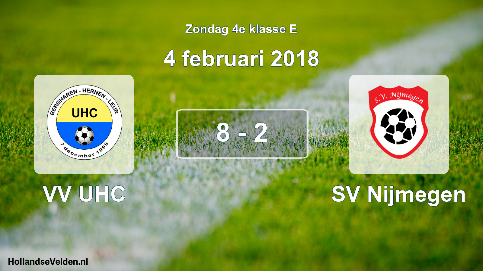 Total number of matches played: VV UHC - SV Nijmegen 8 - 2 (4 February 2018)