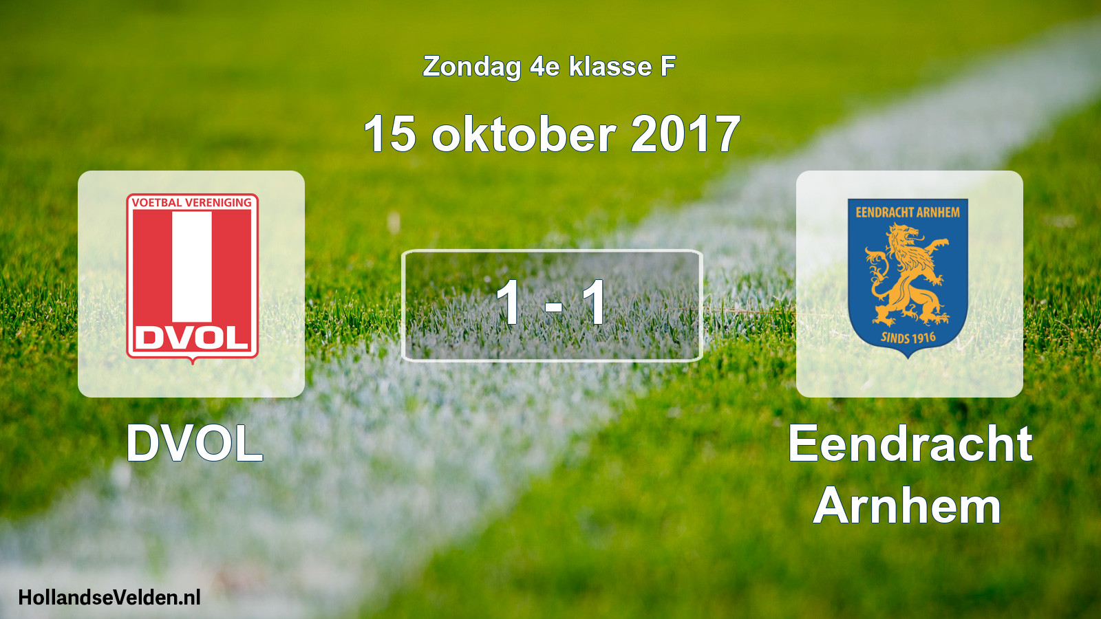 Total number of matches played: DVOL - Eendracht Arnhem 1 - 1 (15 October 2017)