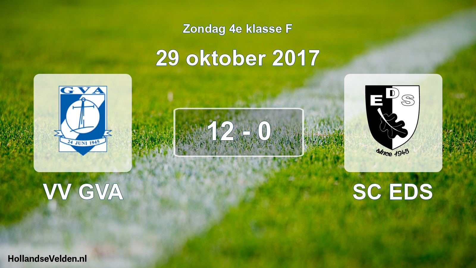 Total number of matches played: VV GVA - SC EDS 12 - 0 (29 October 2017)