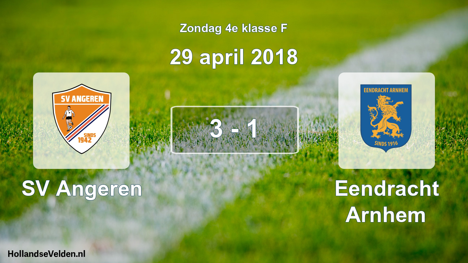 Total number of matches played: SV Angeren - Eendracht Arnhem 3 - 1 (29 April 2018)