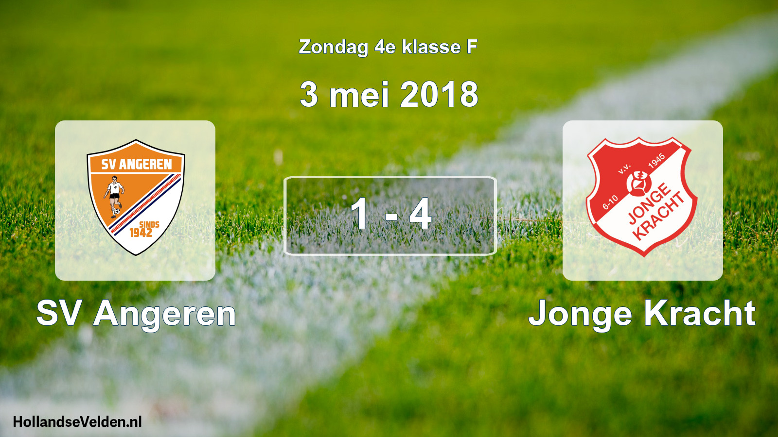 Total number of matches played: SV Angeren - Jonge Kracht 1 - 4 (3 May 2018)