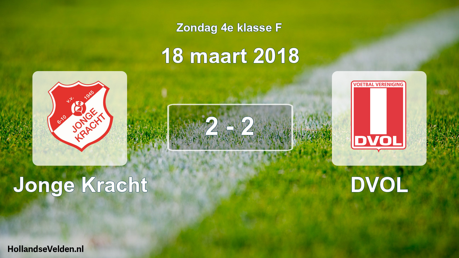 Total number of matches played: Jonge Kracht - DVOL 2 - 2 (18 March 2018)