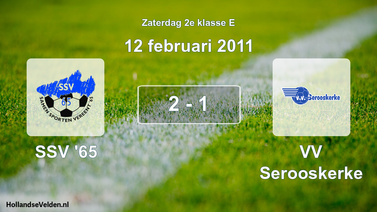 Total number of matches played: SSV '65 - VV Serooskerke 2 - 1 (12 February 2011)