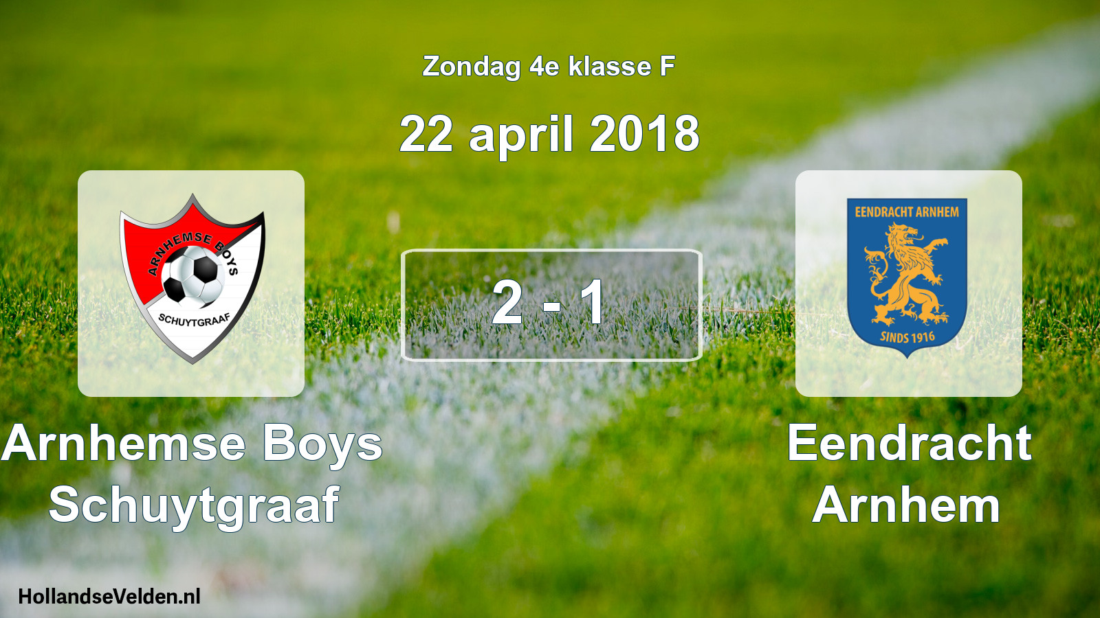 Total number of matches played: Arnhemse Boys Schuytgraaf - Eendracht Arnhem 2 - 1 (22 April 2018)