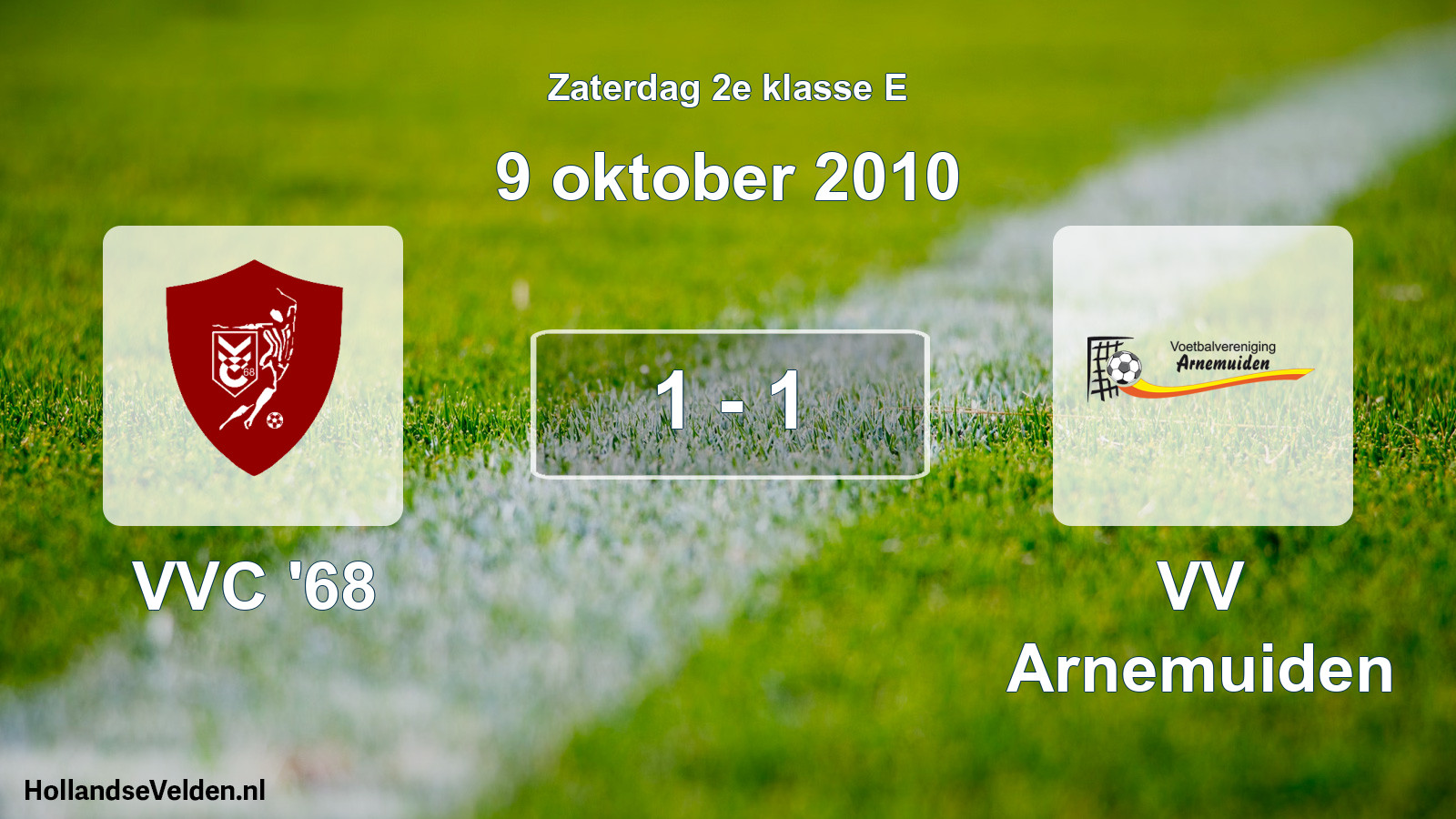 Total number of matches played: VVC '68 - VV Arnemuiden 1 - 1 (9 October 2010)