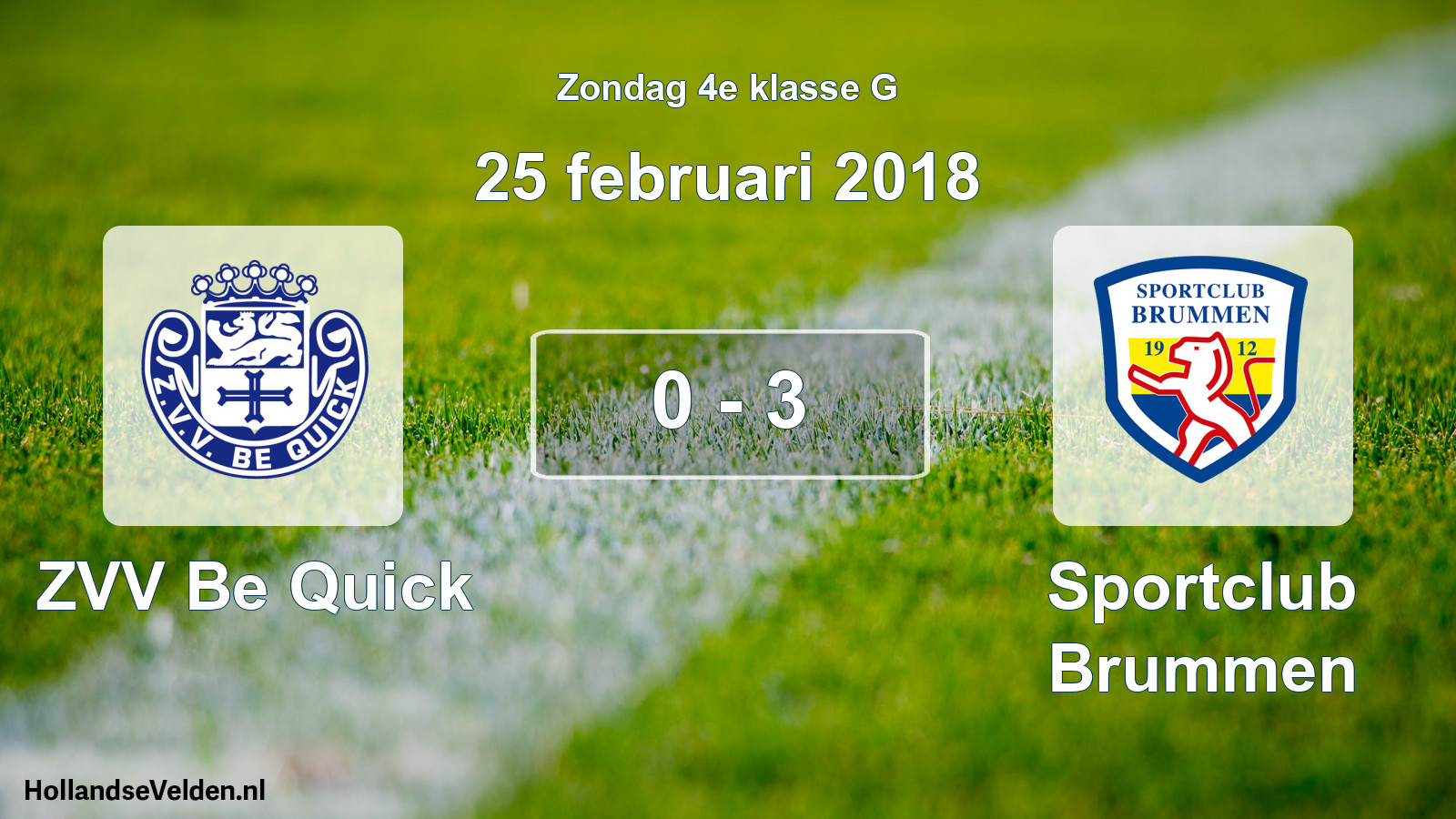 Total number of matches played: ZVV Be Quick - Sportclub Brummen 0 - 3 (25 February 2018)