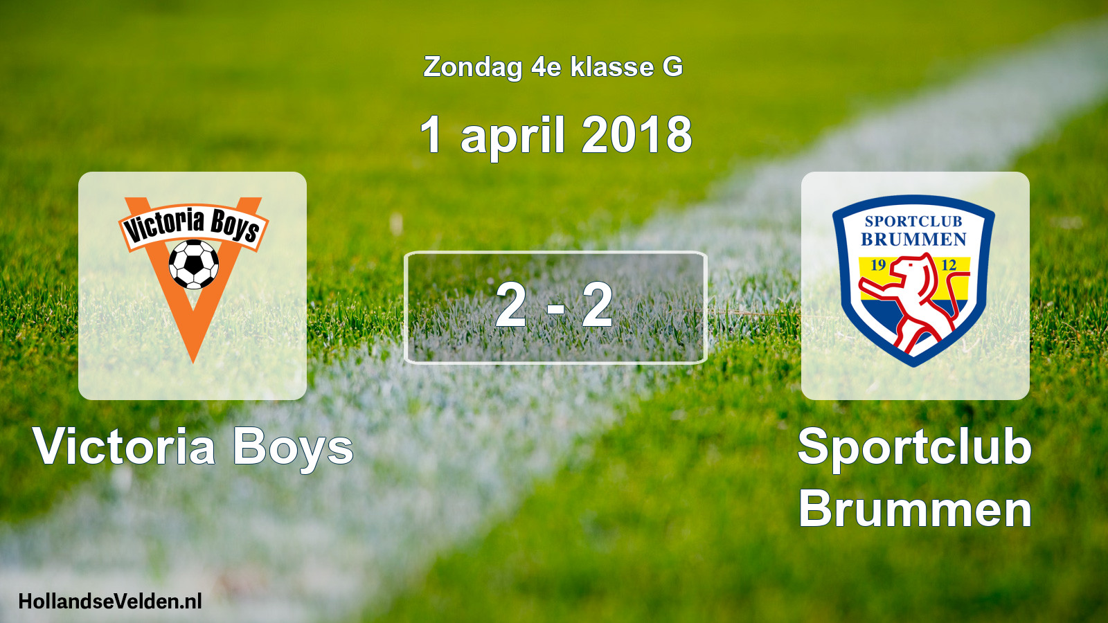 Total number of matches played: Victoria Boys - Sportclub Brummen 2 - 2 (1 April 2018)