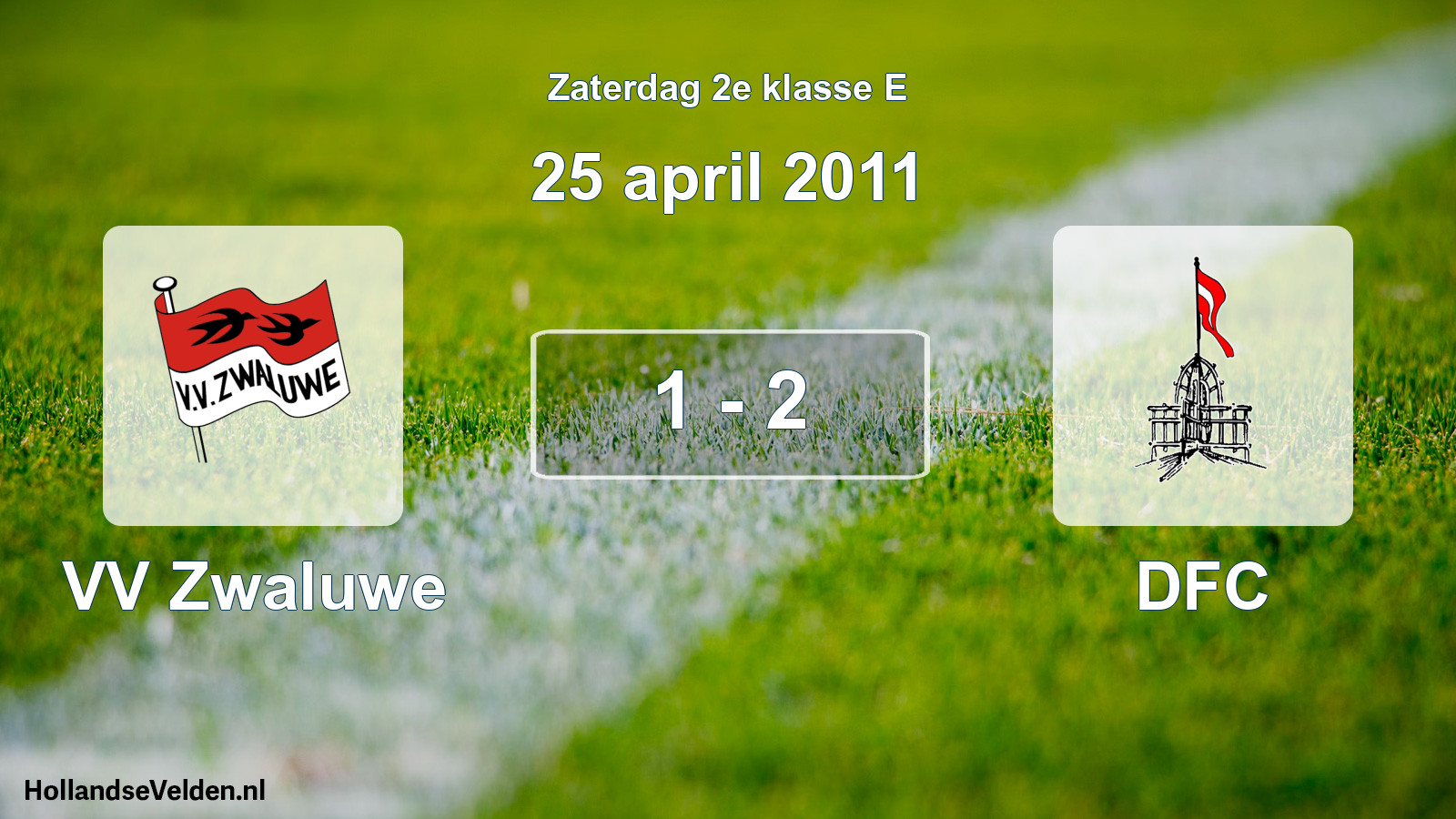 Total number of matches played: VV Zwaluwe - DFC 1 - 2 (25 April 2011)