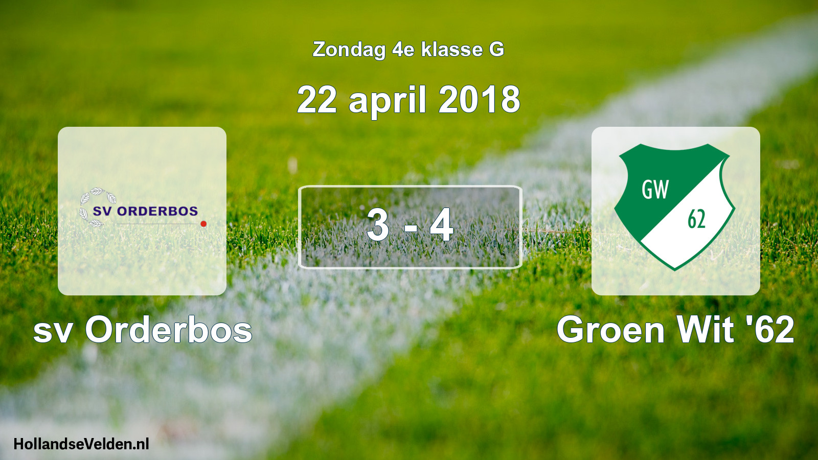 Total number of matches played: sv Orderbos - Groen Wit '62 3 - 4 (22 April 2018)