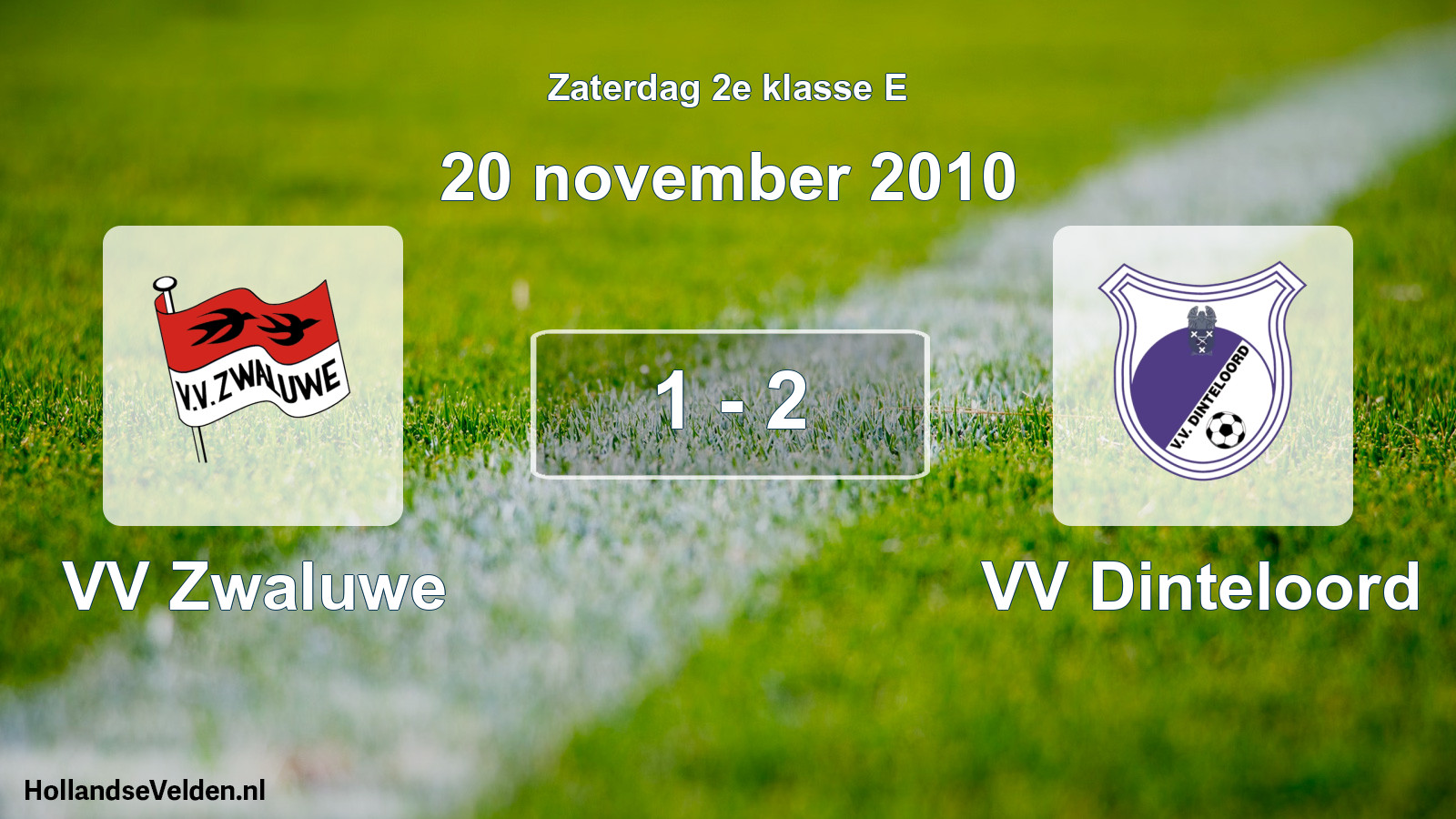 Total number of matches played: VV Zwaluwe - VV Dinteloord 1 - 2 (20 November 2010)