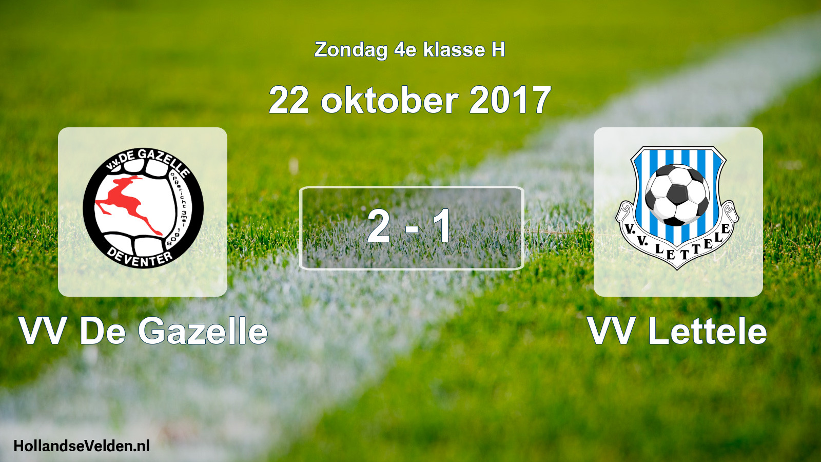 Total number of matches played: VV De Gazelle - VV Lettele 2 - 1 (22 October 2017)