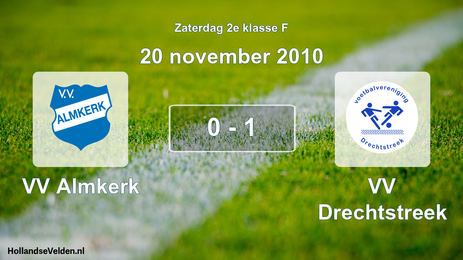 Total number of matches played: VV Almkerk - VV Drechtstreek 0 - 1 (20 November 2010)