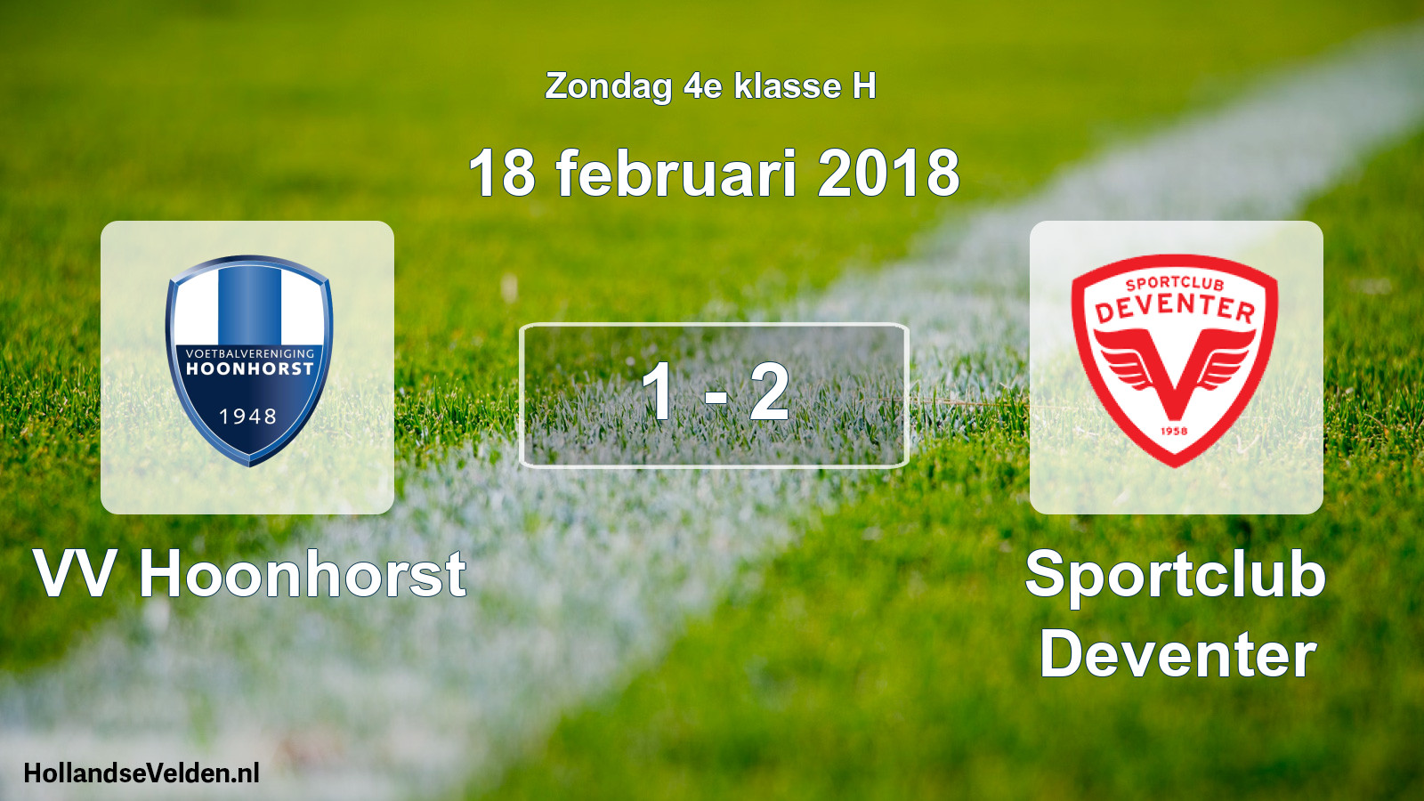 Total number of matches played: VV Hoonhorst - Sportclub Deventer 1 - 2 (18 February 2018)
