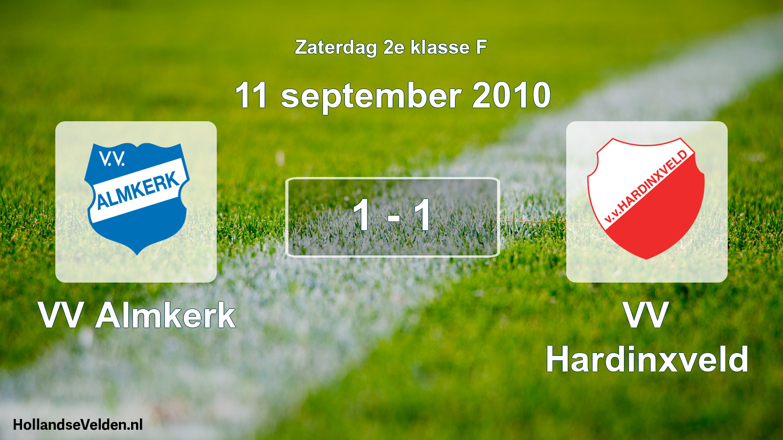 Total number of matches played: VV Almkerk - VV Hardinxveld 1 - 1 (11 September 2010)