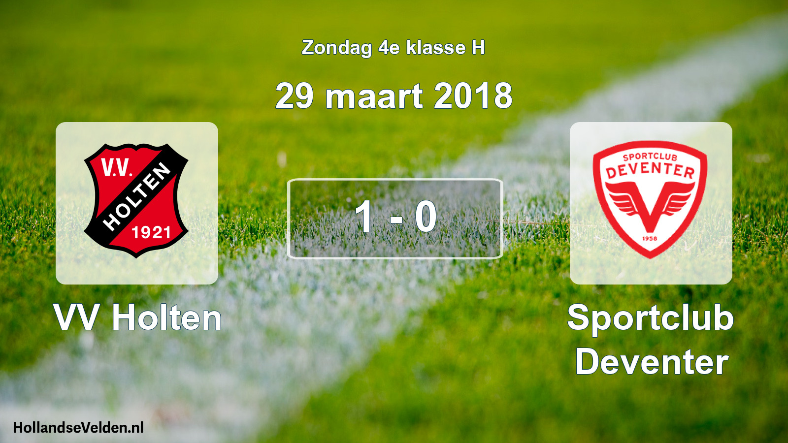 Total number of matches played: VV Holten - Sportclub Deventer 1 - 0 (29 March 2018)