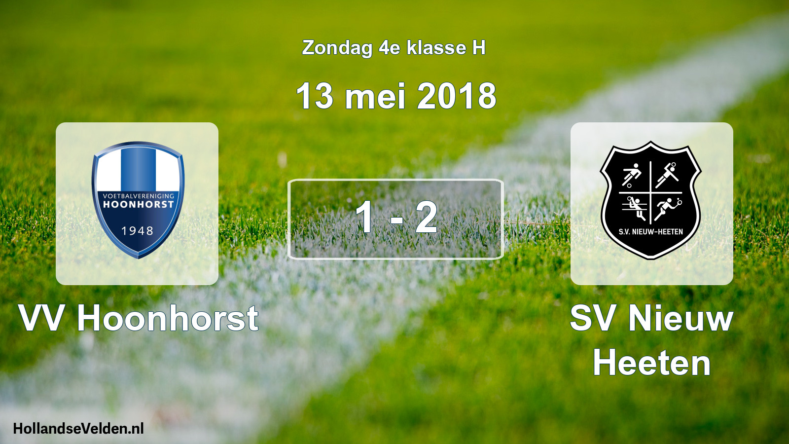Total number of matches played: VV Hoonhorst - SV Nieuw Heeten 1 - 2 (13 May 2018)
