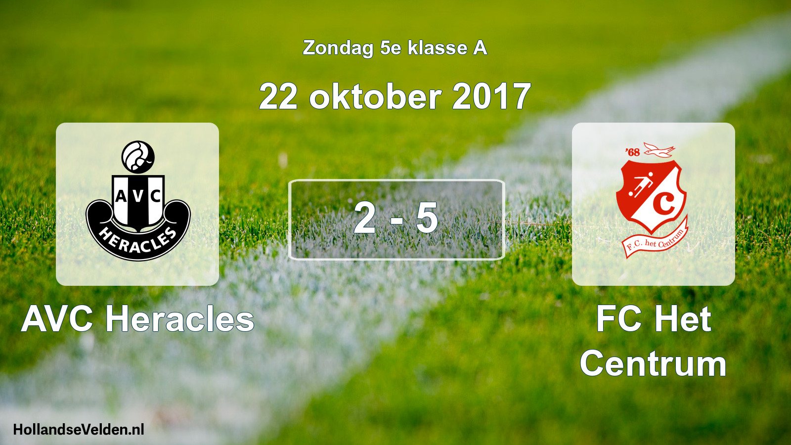 Total number of matches played: AVC Heracles - FC Het Centrum 2 - 5 (22 October 2017)