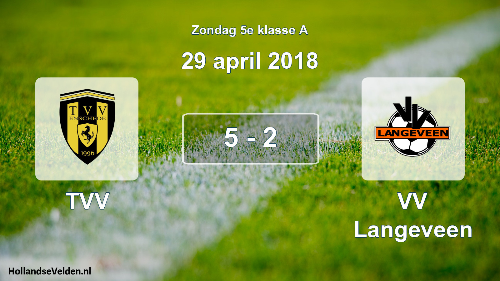 Total number of matches played: TVV - VV Langeveen 5 - 2 (29 April 2018)