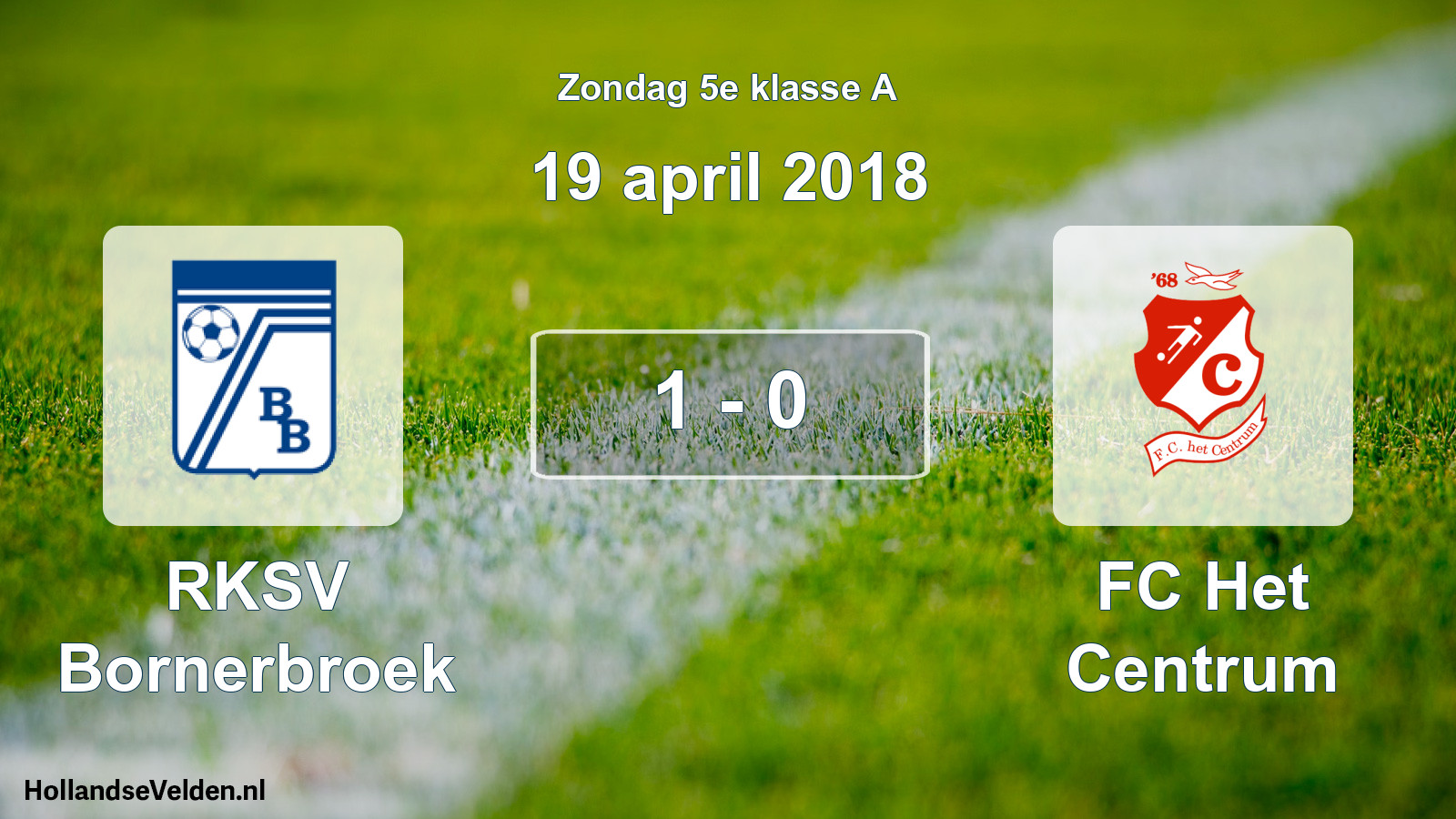 Total number of matches played: RKSV Bornerbroek - FC Het Centrum 1 - 0 (19 April 2018)