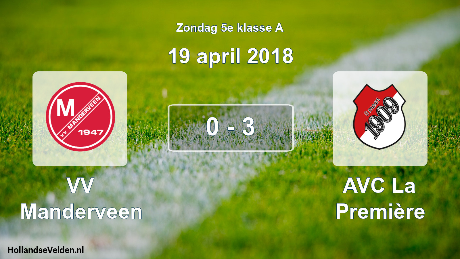 Total number of matches played: VV Manderveen - AVC La Première 0 - 3 (19 April 2018)