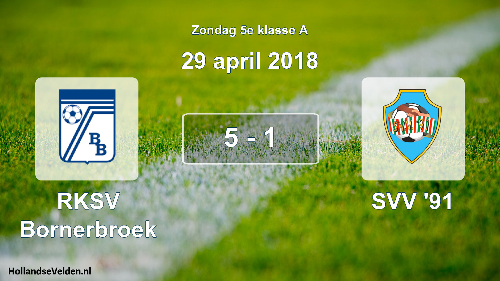 Total number of matches played: RKSV Bornerbroek - SVV '91 5 - 1 (29 April 2018)