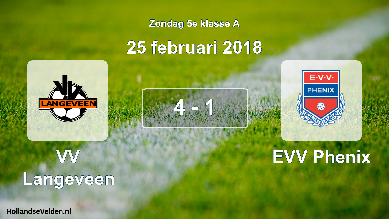Total number of matches played: VV Langeveen - EVV Phenix 4 - 1 (25 February 2018)