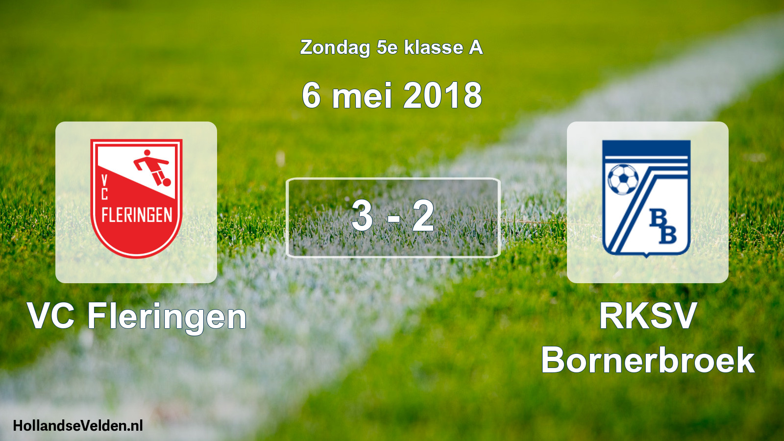 Total number of matches played: VC Fleringen - RKSV Bornerbroek 3 - 2 (6 May 2018)