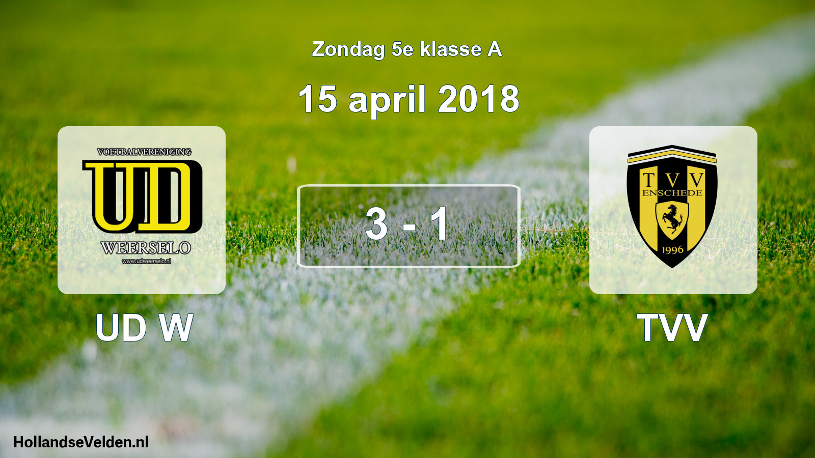 Total number of matches played: UD W - TVV 3 - 1 (15 April 2018)