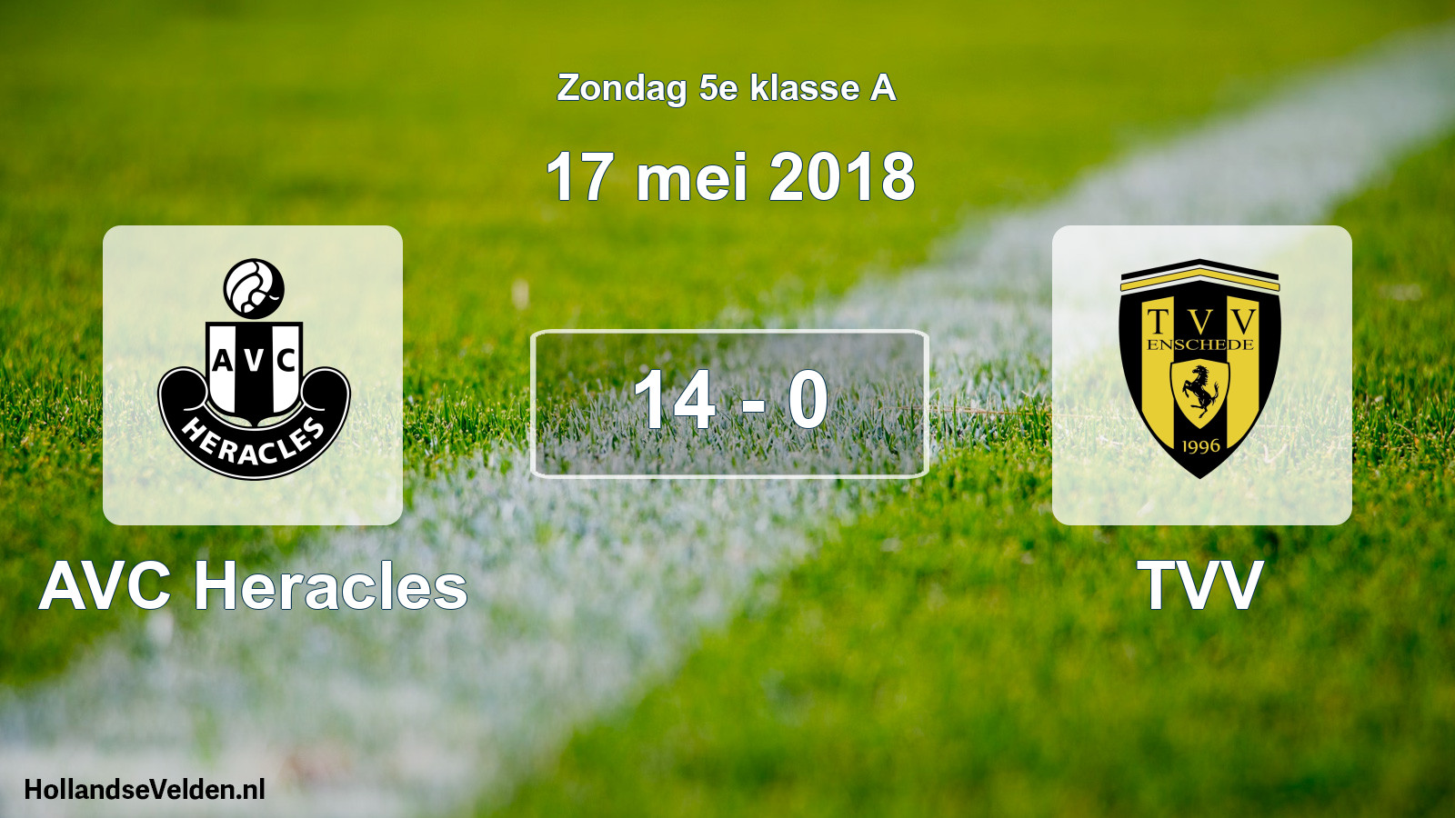 Total number of matches played: AVC Heracles - TVV 14 - 0 (17 May 2018)