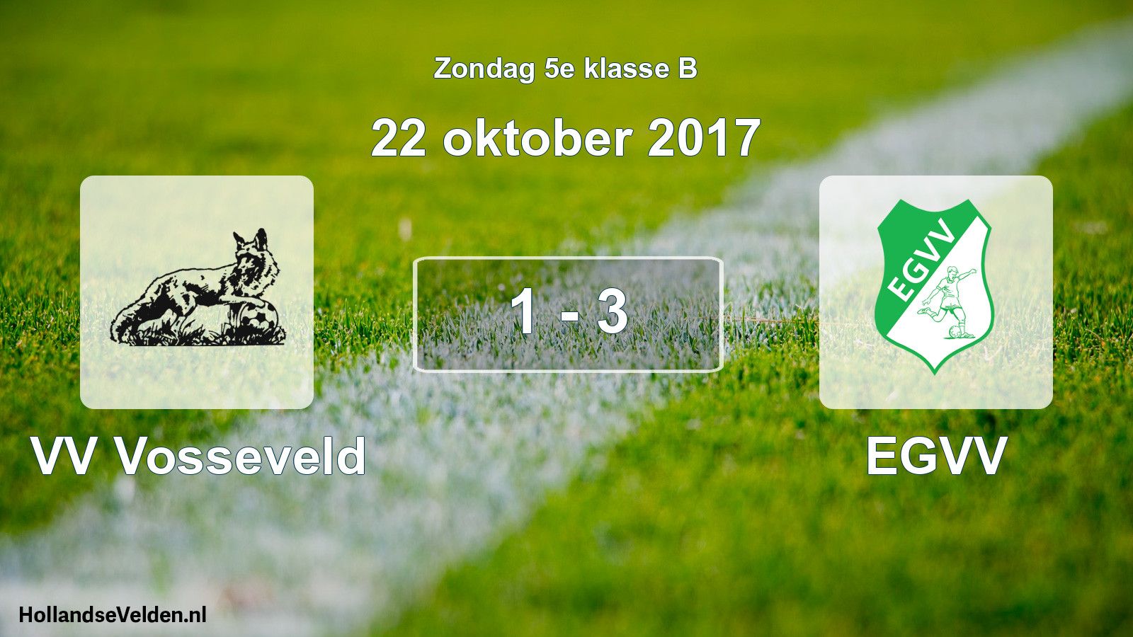 Total number of matches played: VV Vosseveld - EGVV 1 - 3 (22 October 2017)