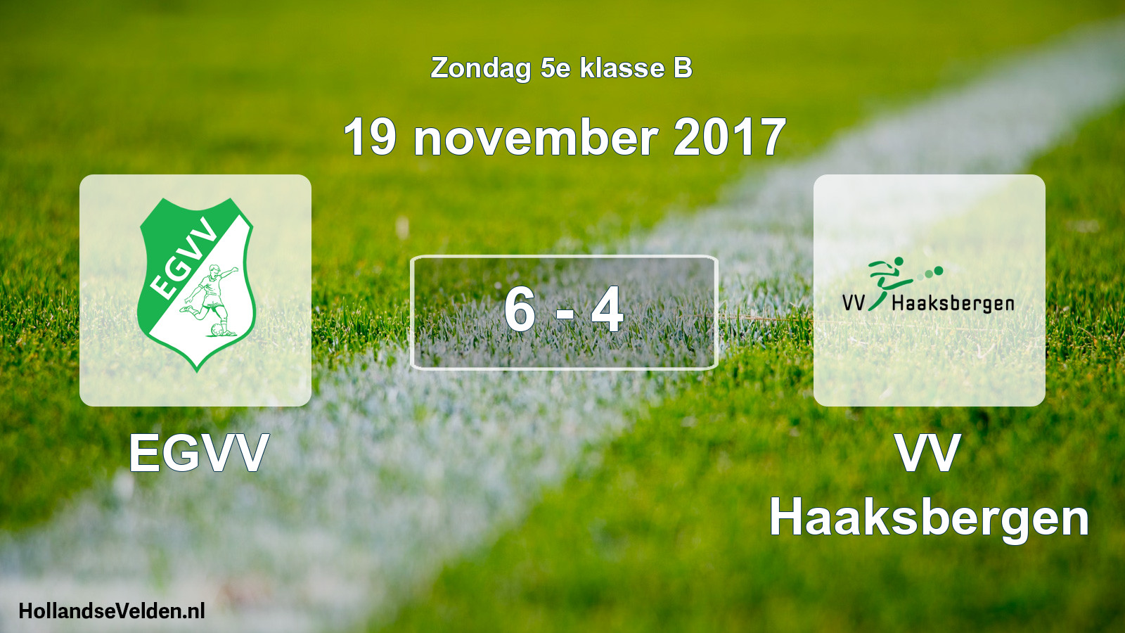 Total number of matches played: EGVV - VV Haaksbergen 6 - 4 (19 November 2017)